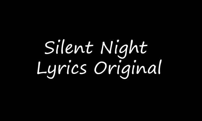 Silent Night lyrics original