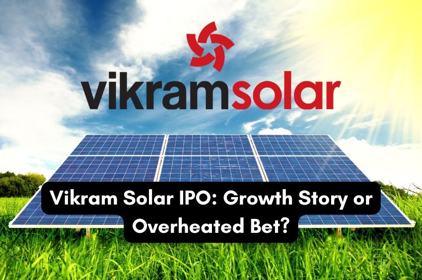 Vikram Solar IPO: Growth Story or Overheated Bet