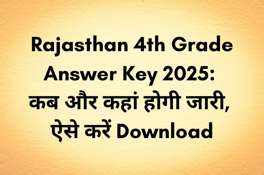Rajasthan 4th Grade Answer Key 2025 details