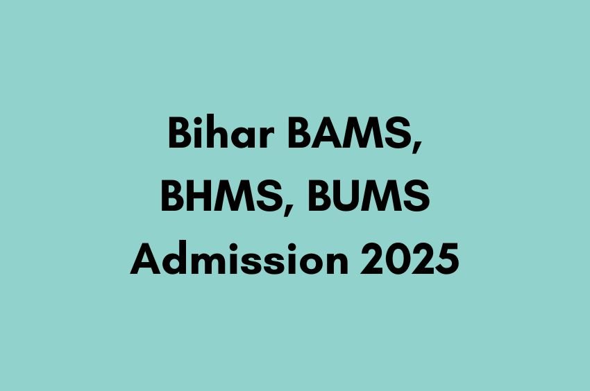 bihar bams bhms bums admission 2025 registration counselling begins