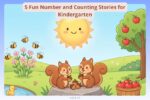 counting stories for kindergarten; learn numbers 1 to 5; preschool counting stories; early math stories for kids; fun number learning for toddlers; illustrated counting stories; kindergarten learning stories; CSVT educational stories; math learning printables